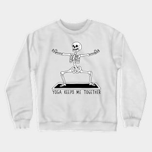 Yoga keeps me together Crewneck Sweatshirt